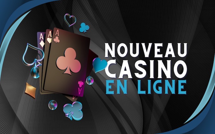 Top des nouveaux casinos en ligne français du moment